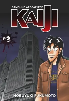 Gambling Apocalypse: Kaiji, Volumul 3 - Gambling Apocalypse: Kaiji, Volume 3