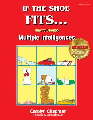 If the Shoe Fits . . .: Cum să dezvoltăm inteligențele multiple în sala de clasă - If the Shoe Fits . . .: How to Develop Multiple Intelligences in the Classroom