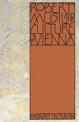 Robert Musil și cultura Vienei - Robert Musil and the Culture of Vienna
