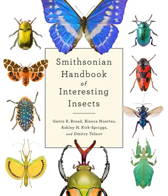 Manualul Smithsonian de insecte interesante - Smithsonian Handbook of Interesting Insects