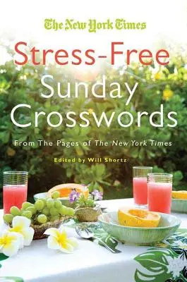 Will Shortz prezintă Stress-Free Sudoku: 100 de cuvinte încrucișate fără cuvinte - Will Shortz Presents Stress-Free Sudoku: 100 Wordless Crossword Puzzles