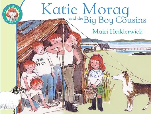 Katie Morag și verișorii băieți mari - Katie Morag and the Big Boy Cousins