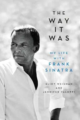 The Way It Was: Viața mea cu Frank Sinatra - The Way It Was: My Life with Frank Sinatra