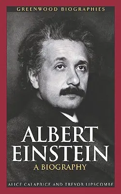 Albert Einstein: O biografie - Albert Einstein: A Biography