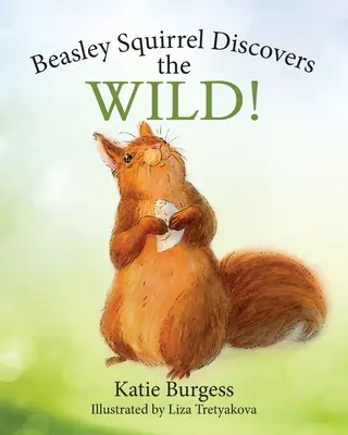 Veverița Beasley descoperă sălbăticia! - Beasley Squirrel Discovers the Wild!