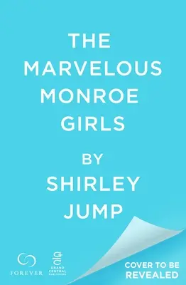 Minunatele fete Monroe - The Marvelous Monroe Girls