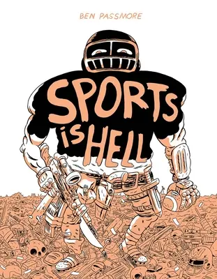 Sportul este iadul: Ediție cu copertă tare - Sports Is Hell: Hardcover Edition