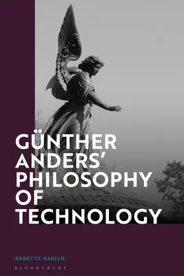 Filosofia tehnologiei a lui Gnther Anders: De la fenomenologie la teoria critică - Gnther Anders' Philosophy of Technology: From Phenomenology to Critical Theory