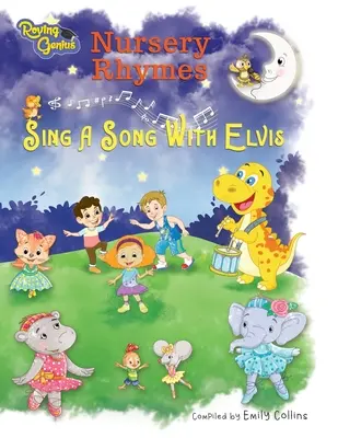 Nursery Rhymes: Cântă un cântec cu Elvis - Nursery Rhymes: Sing A Song With Elvis
