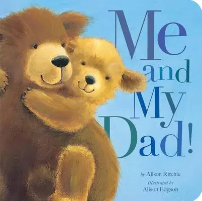 Eu și tata! - Me and My Dad!
