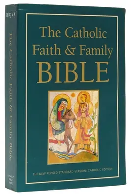 Biblia catolică pentru credință și familie-NRSV - Catholic Faith and Family Bible-NRSV