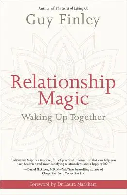 Magia relațiilor: Trezirea împreună - Relationship Magic: Waking Up Together