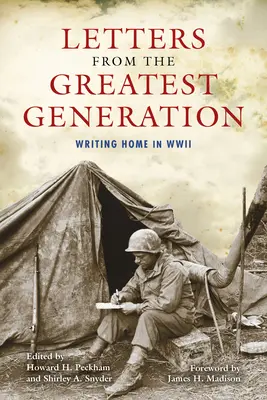 Scrisori de la cea mai mare generație: Scrisori de acasă în al Doilea Război Mondial - Letters from the Greatest Generation: Writing Home in WWII