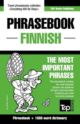 Carte de fraze engleză-finlandeză și dicționar de 1500 de cuvinte - English-Finnish phrasebook and 1500-word dictionary