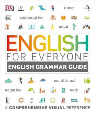 English for Everyone: English Grammar Guide: O referință vizuală cuprinzătoare - English for Everyone: English Grammar Guide: A Comprehensive Visual Reference