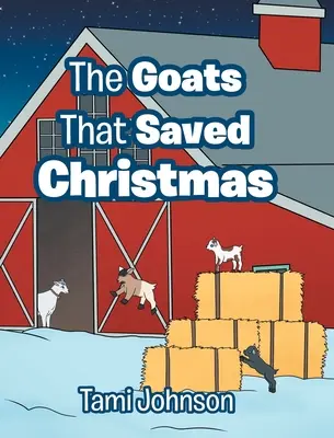 Caprele care au salvat Crăciunul - The Goats That Saved Christmas