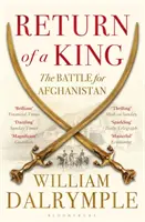 Întoarcerea unui rege - Bătălia pentru Afganistan - Return of a King - The Battle for Afghanistan