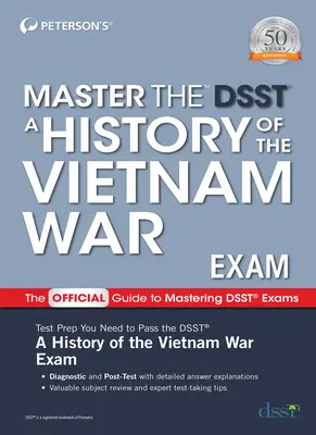 Master the Dsst a History of the Vietnam War Exam