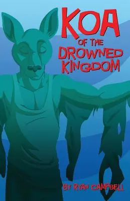 Koa din Regatul Înecat - Koa of the Drowned Kingdom