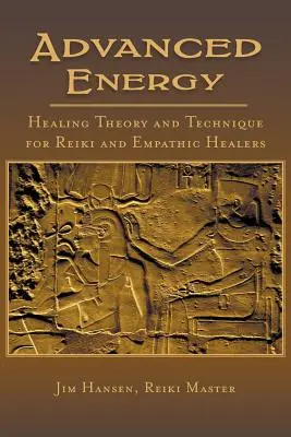 Teorie și tehnică avansată de vindecare energetică pentru vindecătorii Reiki și empatici - Advanced Energy Healing Theory and Technique for Reiki and Empathic Healers