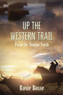 Pe poteca de vest - Up the Western Trail