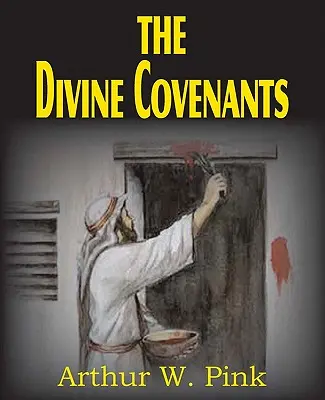 Legămintele divine - The Divine Covenants