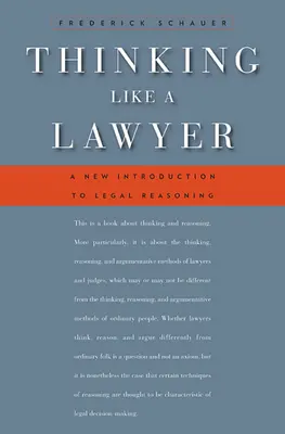 Thinking Like a Lawyer: O nouă introducere în raționamentul juridic - Thinking Like a Lawyer: A New Introduction to Legal Reasoning