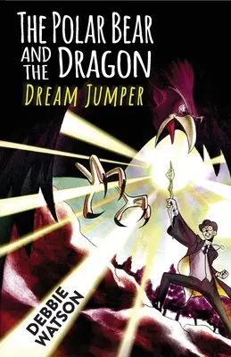 Ursul polar și dragonul: Săritorul de vis - The Polar Bear and the Dragon: Dream Jumper