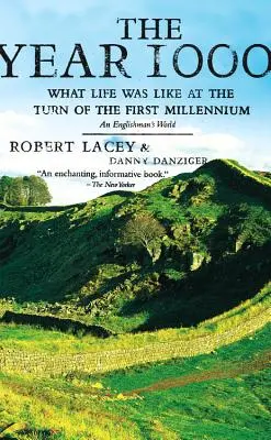 Anul 1000: Cum era viața la începutul primului mileniu: Lumea unui englez - The Year 1000: What Life Was Like at the Turn of the First Millennium: An Englishman's World