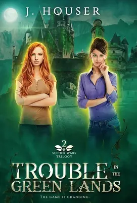Probleme în ținuturile verzi - Trouble in the Green Lands