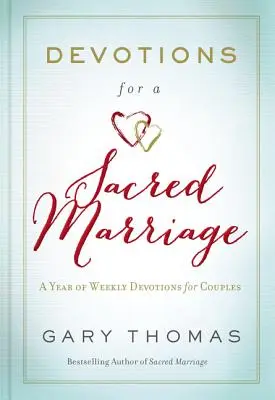 Devoțiuni pentru o căsnicie sacră: Un an de devoțiuni săptămânale pentru cupluri - Devotions for a Sacred Marriage: A Year of Weekly Devotions for Couples
