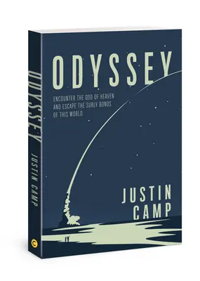 Odiseea: Întâlnirea cu Dumnezeul Cerului și evadarea din legăturile supărătoare ale acestei lumi - Odyssey: Encounter the God of Heaven and Escape the Surly Bonds of This World