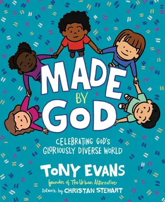 Făcut de Dumnezeu: Celebrarea lumii glorios de diverse a lui Dumnezeu - Made by God: Celebrating God's Gloriously Diverse World