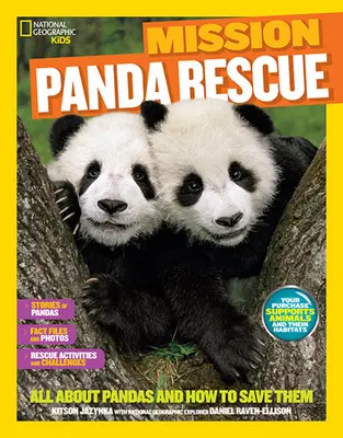 Misiunea National Geographic Kids: Salvarea panda: Totul despre panda și cum să îi salvăm - National Geographic Kids Mission: Panda Rescue: All about Pandas and How to Save Them