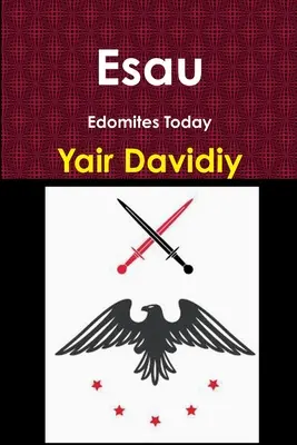 Esau: Edomiții astăzi - Esau: Edomites Today