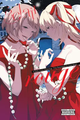clair Rouge: O antologie de dragoste pentru fete care rezonează în inima ta - clair Rouge: A Girls' Love Anthology That Resonates in Your Heart