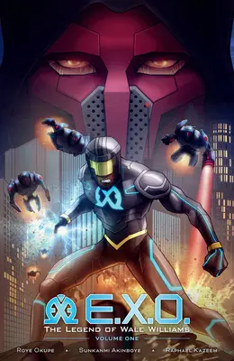 E.X.O.: Die Legende von Wale Williams Band 1 - E.X.O.: The Legend of Wale Williams Volume 1
