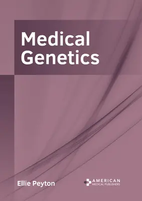 Genetică medicală - Medical Genetics
