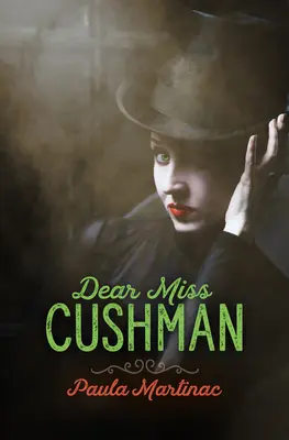 Dragă domnișoară Cushman - Dear Miss Cushman
