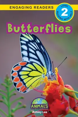 Fluturi: Animals That Make a Difference! (Engaging Readers, Level 2) - Butterflies: Animals That Make a Difference! (Engaging Readers, Level 2)