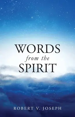 Cuvinte din spirit - Words From The Spirit