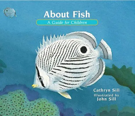 Despre pești: Un ghid pentru copii - About Fish: A Guide for Children