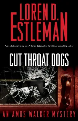 Cutthroat Dogs: Un mister Amos Walker - Cutthroat Dogs: An Amos Walker Mystery