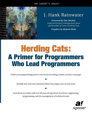 Herding Cats: Un abecedar pentru programatorii care conduc programatori - Herding Cats: A Primer for Programmers Who Lead Programmers
