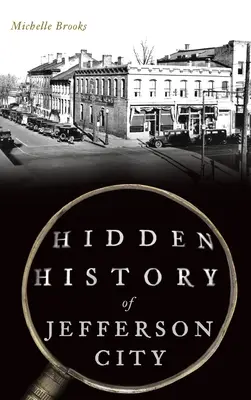 Istoria ascunsă a orașului Jefferson - Hidden History of Jefferson City