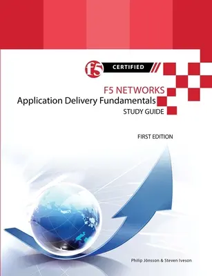 Ghid de studiu F5 Networks Application Delivery Fundamentals - Black and White Edition - F5 Networks Application Delivery Fundamentals Study Guide - Black and White Edition