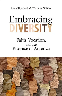 Îmbrățișarea diversității: Credință, vocație și promisiunea Americii - Embracing Diversity: Faith, Vocation, and the Promise of America