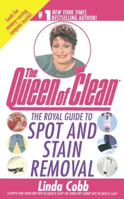 The Royal Guide to Spot and Stain Removal (Ghidul regal pentru îndepărtarea petelor) - The Royal Guide to Spot and Stain Removal