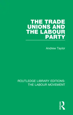 Sindicatele și Partidul Muncii - The Trade Unions and the Labour Party