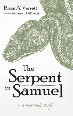 Șarpele din Samuel - The Serpent in Samuel